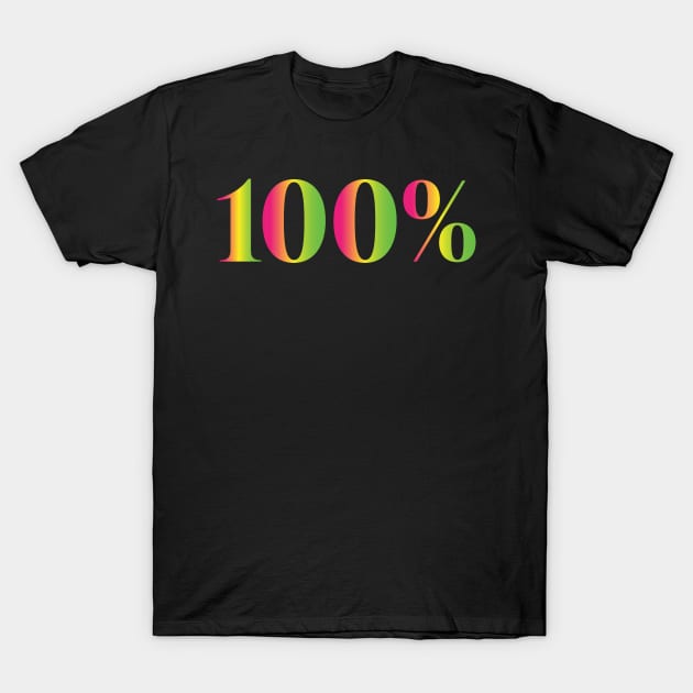 100% T-Shirt by Ulka.art